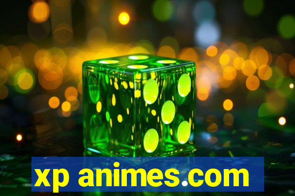 xp animes.com